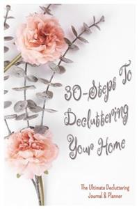 30 Steps to Decluttering Your Home