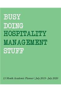 Busy Doing Hospitality Management Stuff