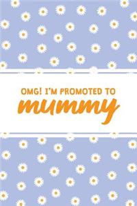 OMG! I'm Promoted To Mummy