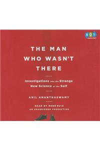 The Man Who Wasn't There