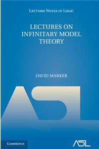 Lectures on Infinitary Model Theory