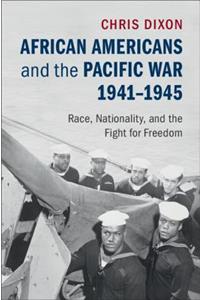 African Americans and the Pacific War, 1941-1945