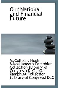 Our National and Financial Future