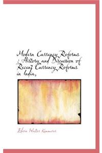 Modern Currency Reforms