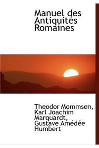 Manuel Des Antiquit?'s Romaines