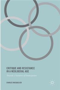 Critique and Resistance in a Neoliberal Age