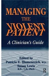 Managing The Violent Patient