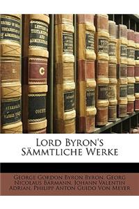 Lord Byron's Sammtliche Werke.