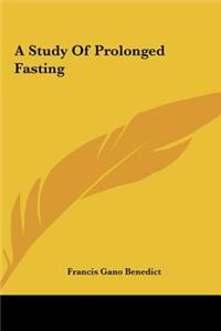 A Study of Prolonged Fasting