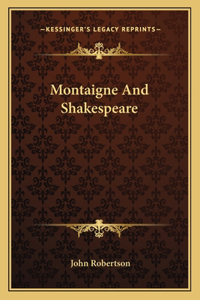 Montaigne And Shakespeare