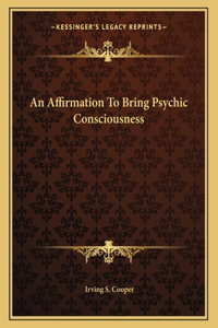 An Affirmation to Bring Psychic Consciousness