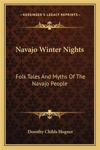 Navajo Winter Nights: Folk Tales and Myths of the Navajo People