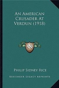 American Crusader at Verdun (1918)