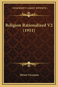 Religion Rationalized V2 (1911)