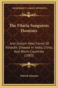 The Filaria Sanguinis Hominis