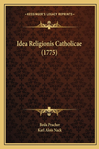 Idea Religionis Catholicae (1775)