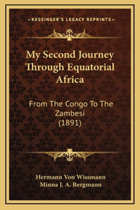 My Second Journey Through Equatorial Africa