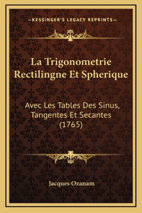 La Trigonometrie Rectilingne Et Spherique