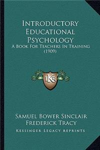 Introductory Educational Psychology