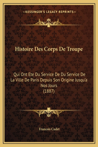 Histoire Des Corps De Troupe