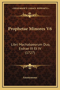 Prophetae Minores V6