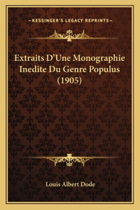 Extraits D'Une Monographie Inedite Du Genre Populus (1905)