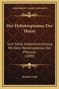 Der Heliotropismus Der Thiere