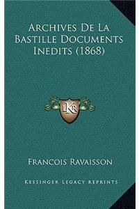 Archives de La Bastille Documents Inedits (1868)