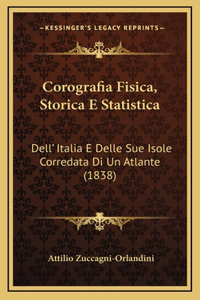 Corografia Fisica, Storica E Statistica