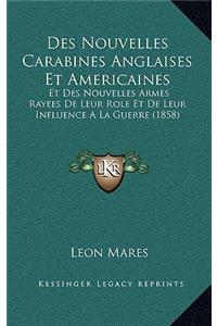 Des Nouvelles Carabines Anglaises Et Americaines