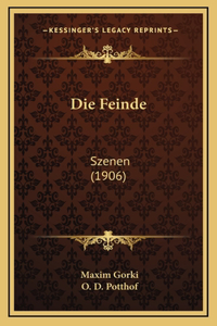 Die Feinde