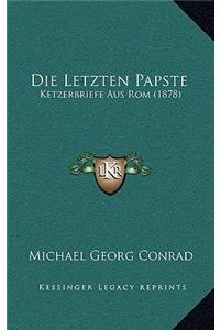 Die Letzten Papste