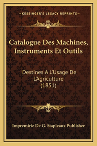 Catalogue Des Machines, Instruments Et Outils