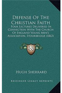 Defense Of The Christian Faith