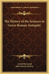 The History of the Sciences in Greco-Roman Antiquity