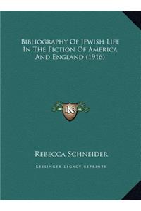 Bibliography Of Jewish Life In The Fiction Of America And England (1916)