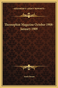 Theosophist Magazine October 1908-January 1909