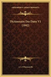 Dictionnaire Des Dates V1 (1842)
