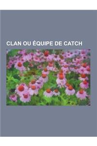 Clan Ou Equipe de Catch