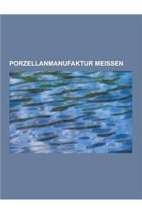 Porzellanmanufaktur Meissen