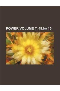 Power Volume . 49, 15