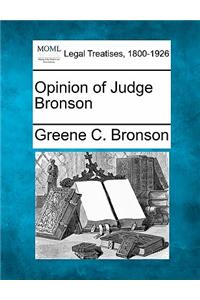 Opinion of Judge Bronson