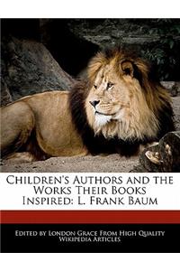 Children's Authors and the Works Their Books Inspired