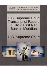 U.S. Supreme Court Transcript of Record Gully V. First Nat Bank in Meridian