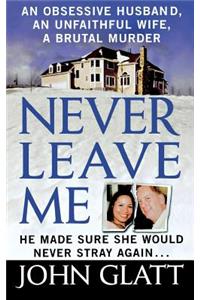 Never Leave Me