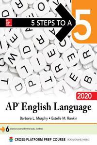 5 Steps to a 5: AP English Language 2020