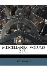 Miscellanea, Volume 217...