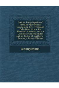 Stokes' Encyclopedia of Familiar Quotations