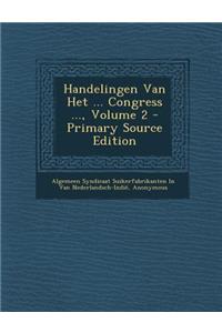 Handelingen Van Het ... Congress ..., Volume 2