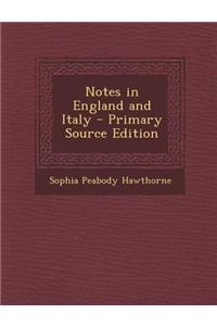 Notes in England and Italy